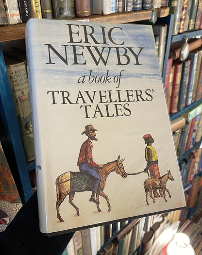 Eric Newby : A Book of Traveller's Tales : SIGNED First Edition 1985
