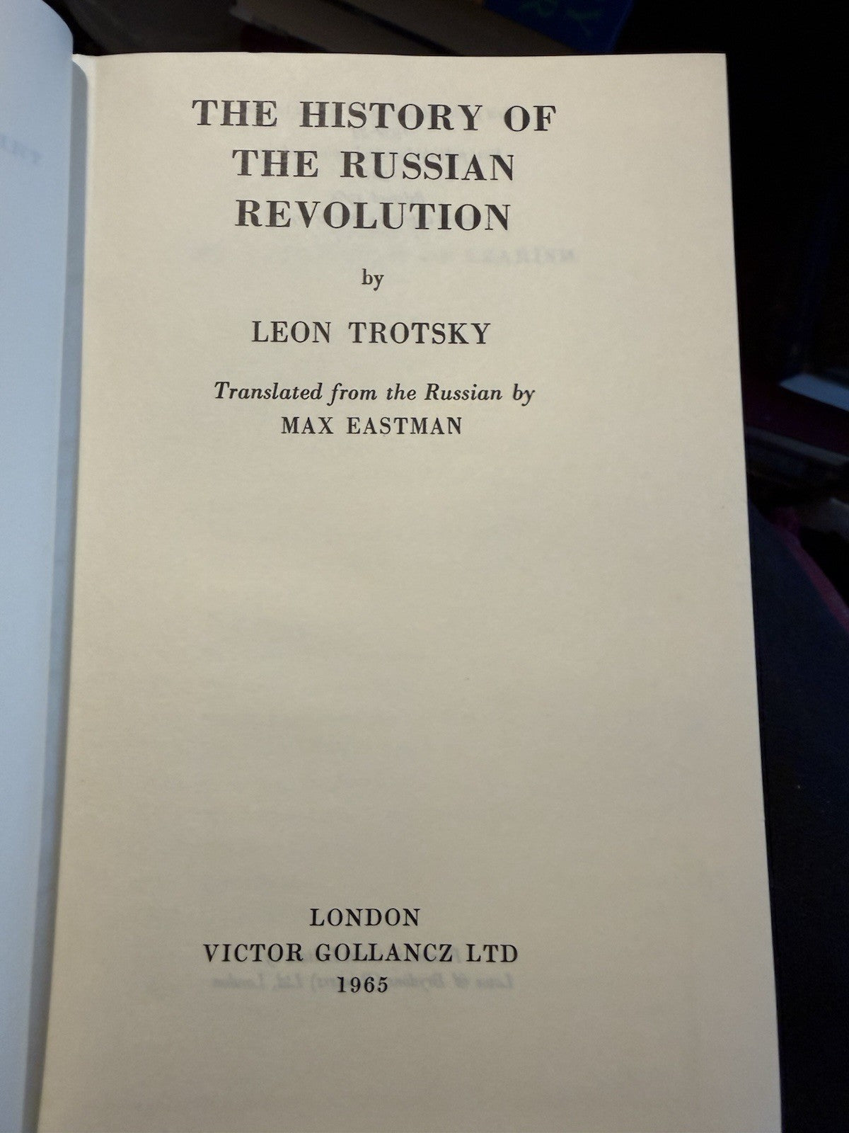 The History of the Russian Revolution By Leon Trotsky : Translated 1965