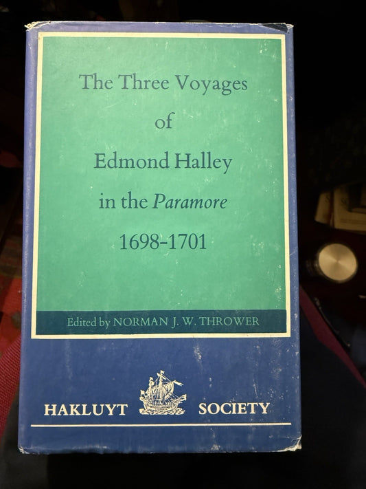 The Three Voyages of Edmond Halley in the Paramore 1698-1701 : Hakluyt Society