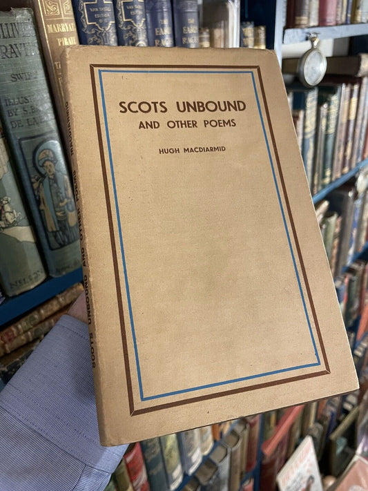 1932 Hugh MacDiarmid : Scots Unbound and Other Poems : Signed Ltd Edition