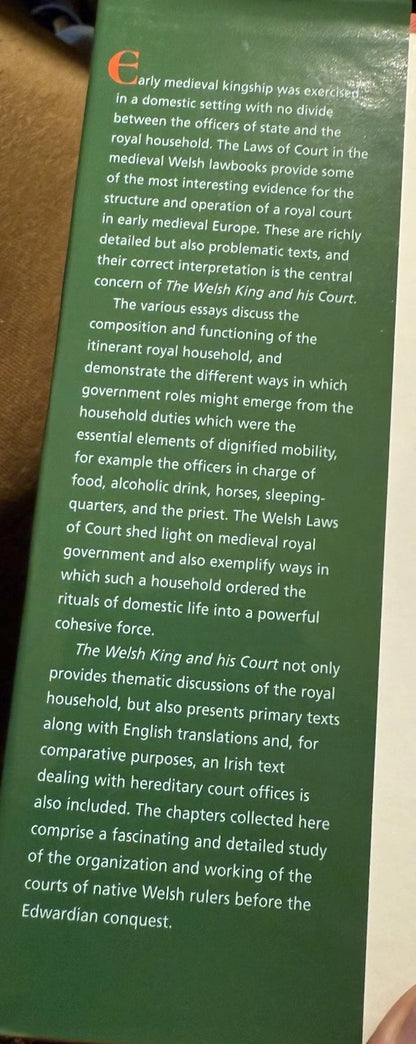 The Welsh King and His Court : Medieval Wales : Welsh Royal Households : Hardback