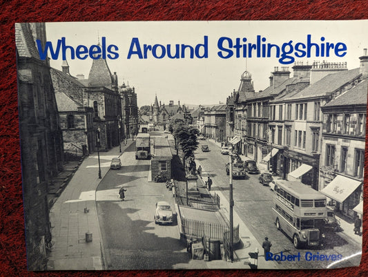 Wheels Around Stirlingshire: Photographs : Local History VGC