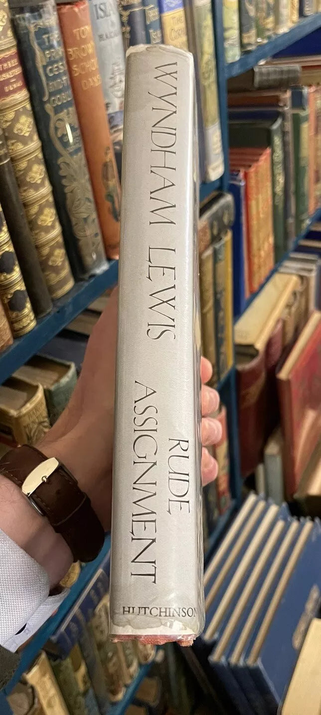 Wyndham Lewis : Rude Assigment : A Narrative of My Career Up-To-date : 1st 1950