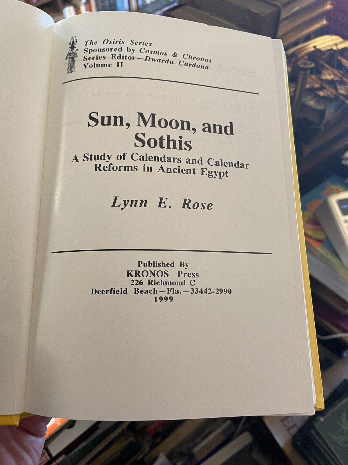 Sun, Moon, and Sothis : Calendars & Calendar Reforms in Ancient Egypt : Lynn E Rose