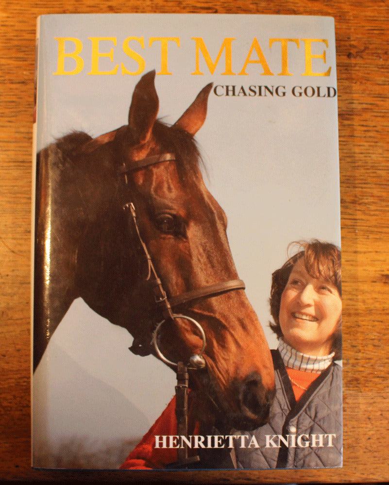 Best Mates: Chasing Gold - Henrietta Knight - Racehorse - Horse Racing
