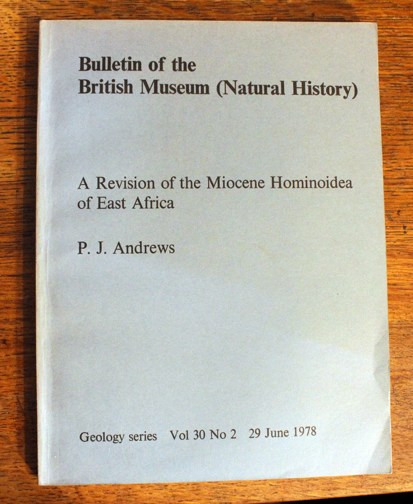 Revision of the Miocene Hominoidea of East Africa - P.J.Andrews - 1st Ed 1978