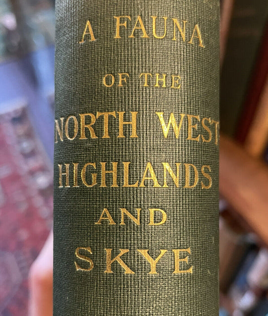 1904 A Fauna of the North-West Highlands & Skye : Harvie-Brown & Macpherson