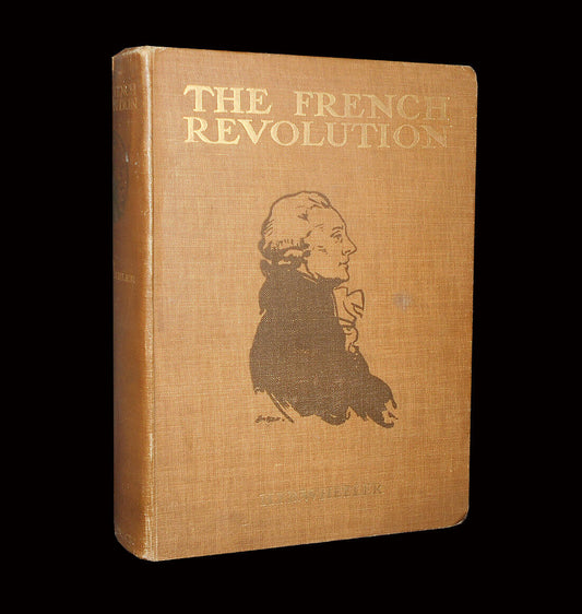 Wheeler's THE FRENCH REVOLUTION Age of Louis XIV to Coming of Napoleon 1913