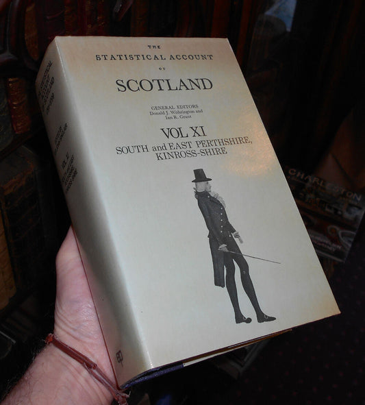 The Statistical Account of Scotland Vol XI South &amp; East Perthshire Kinross-shire