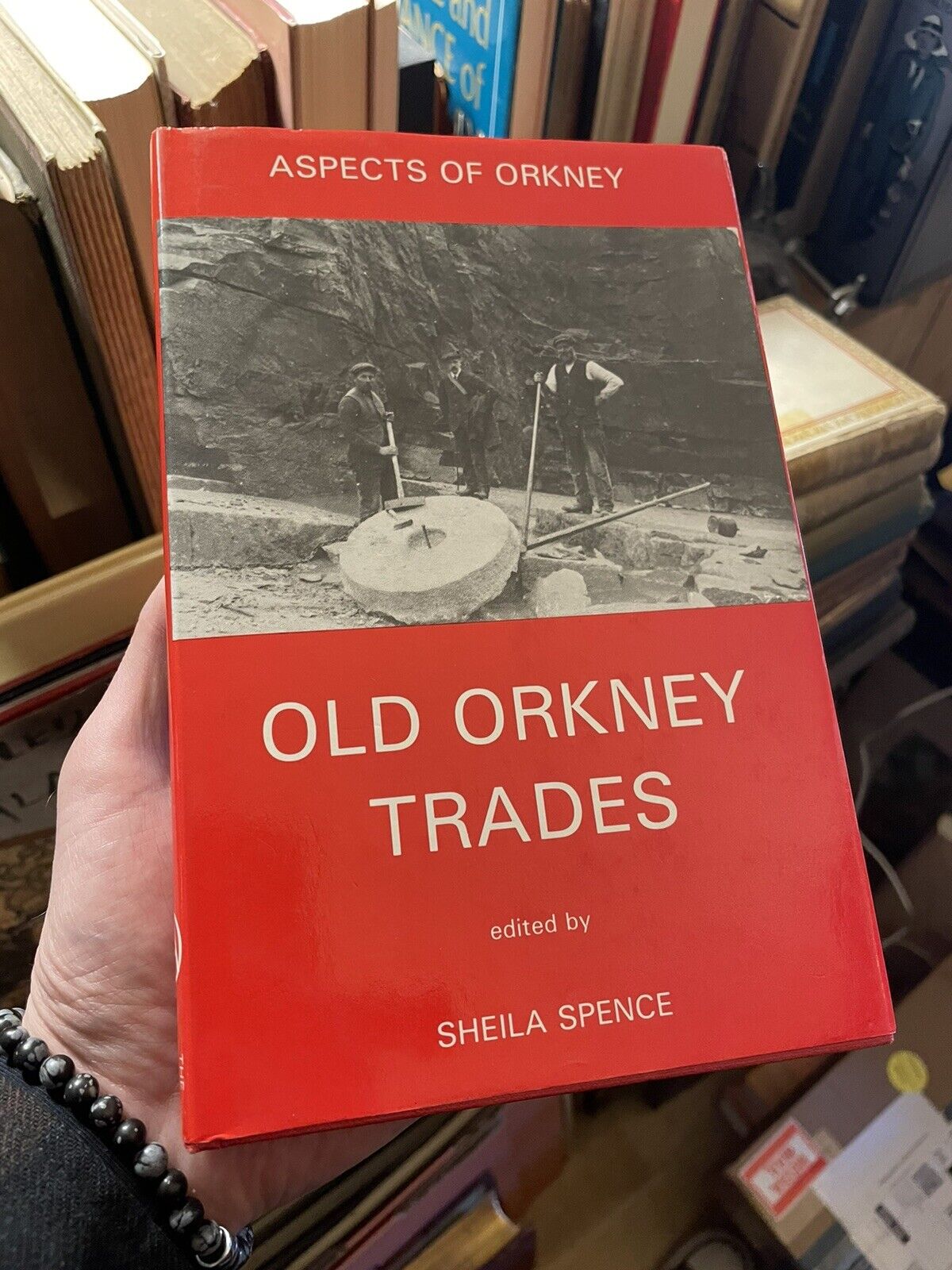Old Ornkey Trades : Sheila Spence : Wheelwright, SHoemaker, Well Borer etc