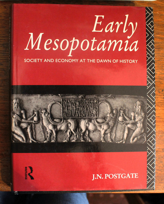 Early Mesopotamia - J.N.Postgate - First Edition - 1992
