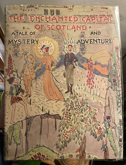 Jessie M King : The Enchanted Capital of Scotland ; 1st 1945