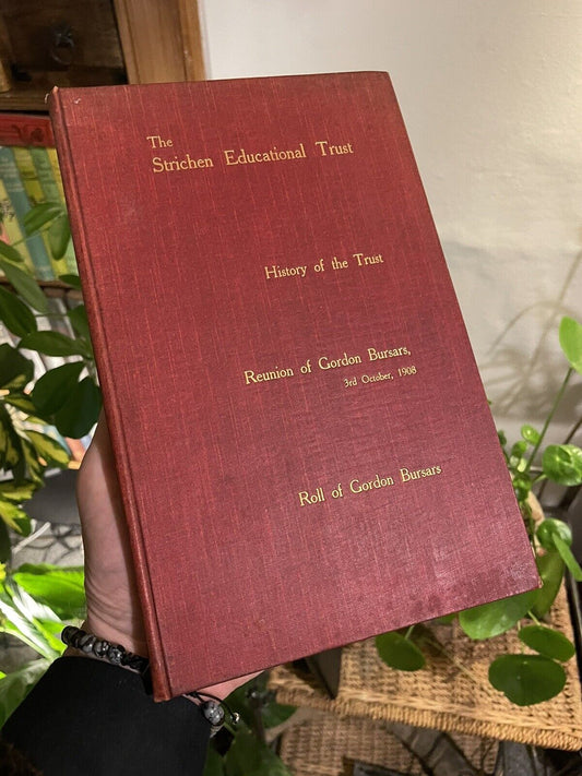 The Strichen Educational Trust : Roll of Gordon Bursars : Aberdeenshire 1909
