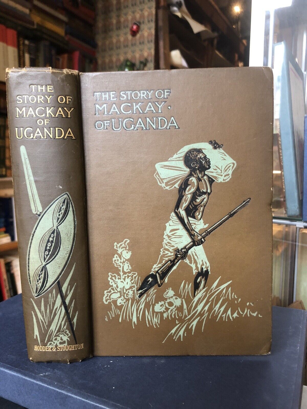 1906 The Story of Mackay of Uganda : Pioneer Missionary Africa : Illustrated