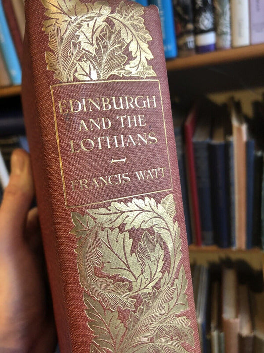 1912 Edinburgh and the Lothians by Francis Watt : Holyrood Palace : Illustrated