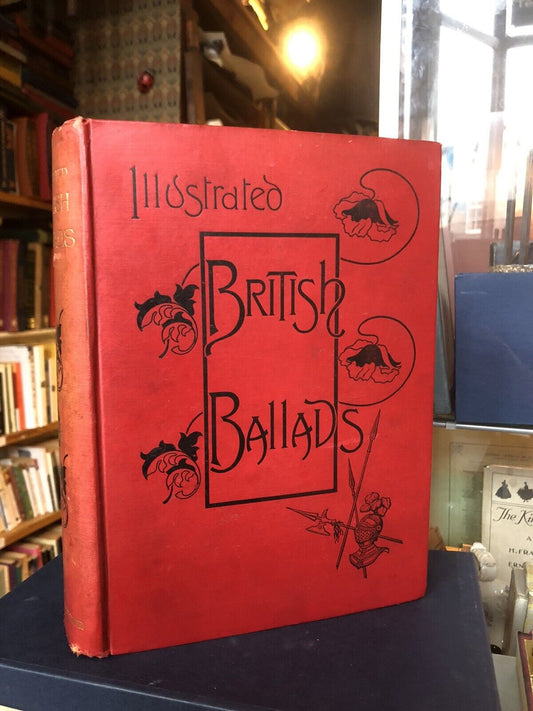 1894 Illustrated British Ballads Old and New (2 vols in 1) George Barnett Smith