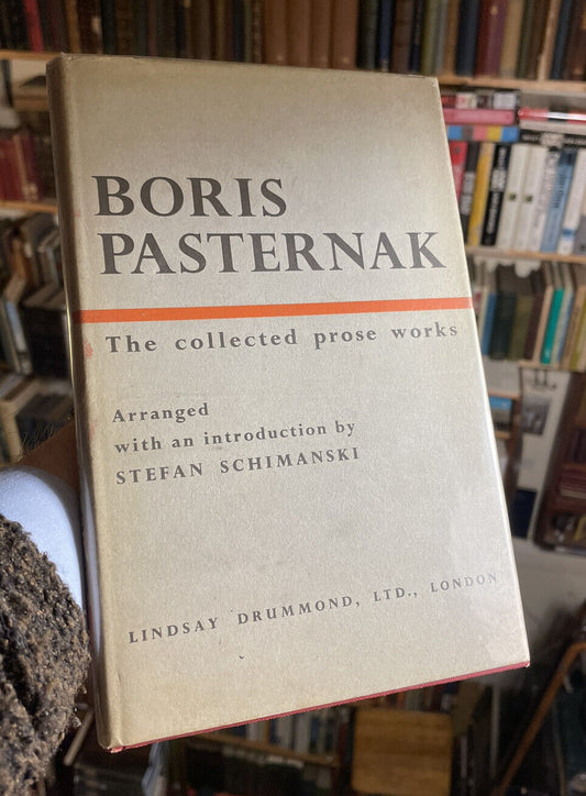 BORIS PASTERNAK The Collected Prose Works / Russian Poet : FIRST EDITION 1945