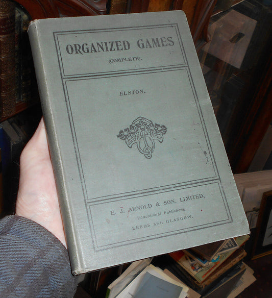 1912 ORGANIZED GAMES For the School & Playground TRADITIONAL CHILDREN'S GAMES