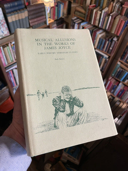 Musical Allusions in the Works of James Joyce: Early Poetry through Ulysses 1975
