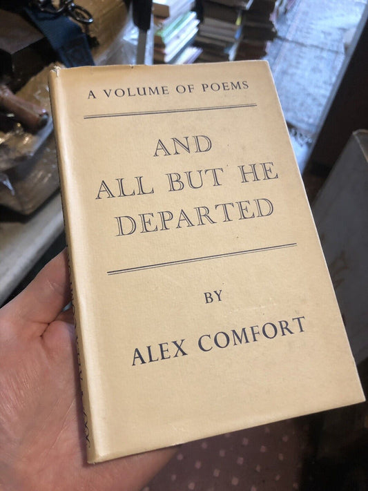 1951 Alex Comfort (Author of Joy of Sex) - And All But He Departed - Poetry