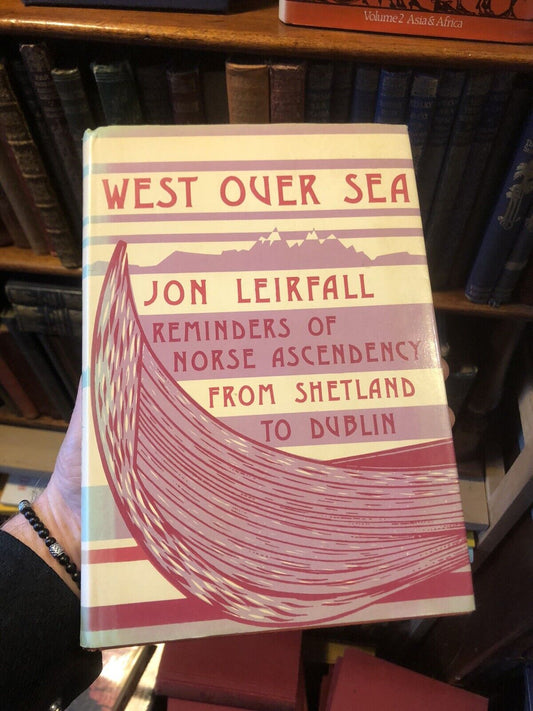 West Over Sea : Norse Colonial History in Orkney, Shetland Hebrides Dublin 1979
