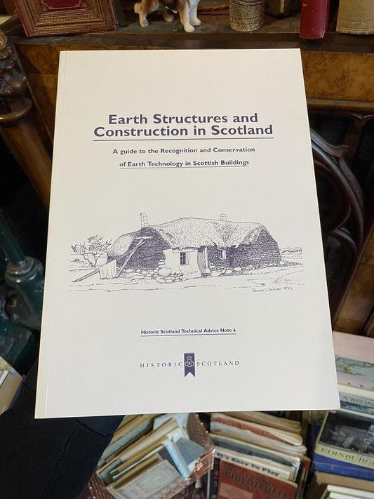 Earth Structures and Construction in Scotland : Conservation Scottish Buildings