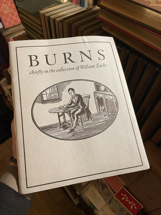 Burns Chiefly in the Collection of William Zachs : Poems Robert Burns Catalogue