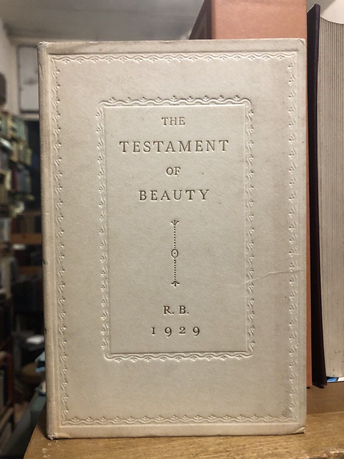 Robert Bridges - The Testament of Beauty - Lovely Copy from Clarendon Press 1929