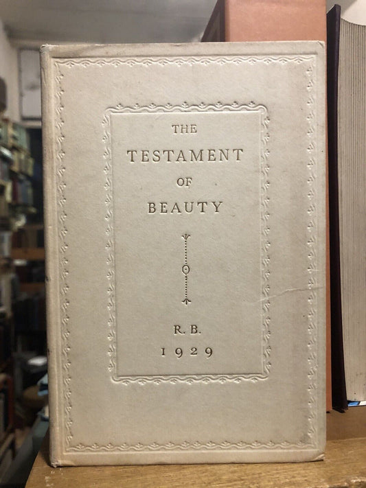 Robert Bridges - The Testament of Beauty - Lovely Copy from Clarendon Press 1929