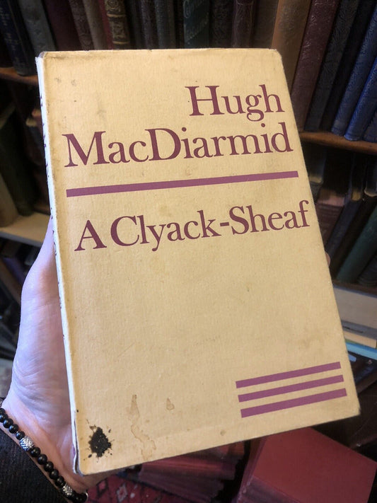 1969 Hugh Macdiarmid : A Clyack-Sheaf : Scottish Poetry Poems Scotland 1st/1st