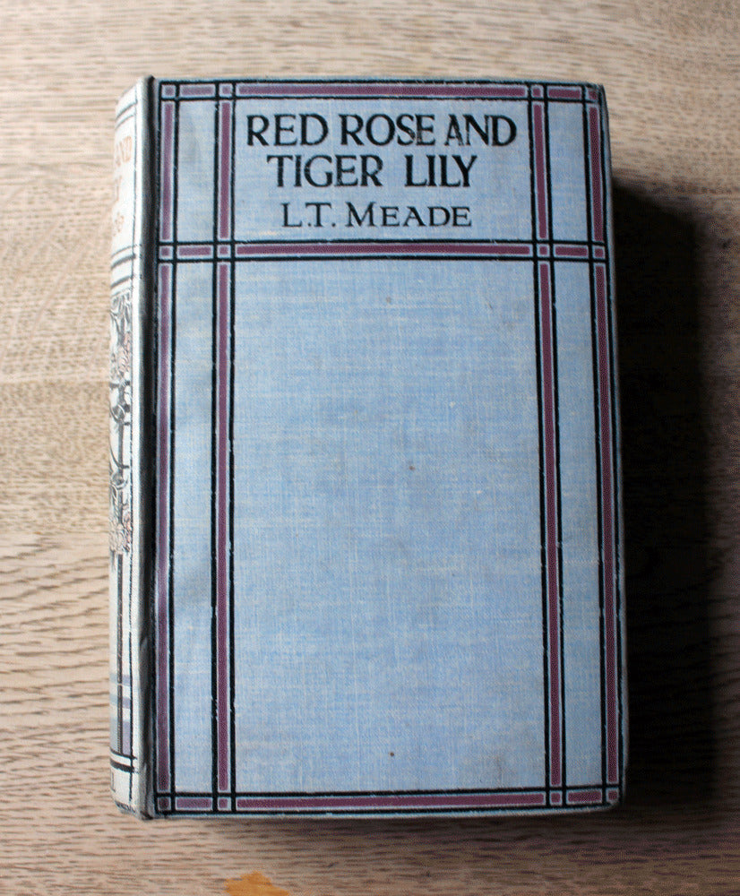 Red Rose and Tiger Lily - L.T.Meade - Vintage - Circa 1933
