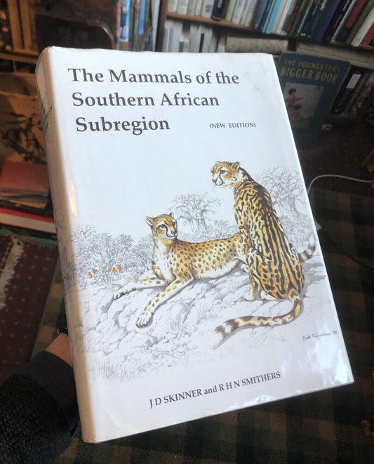 Mammals of the Southern African Subregion : Africa Natural History : Skinner