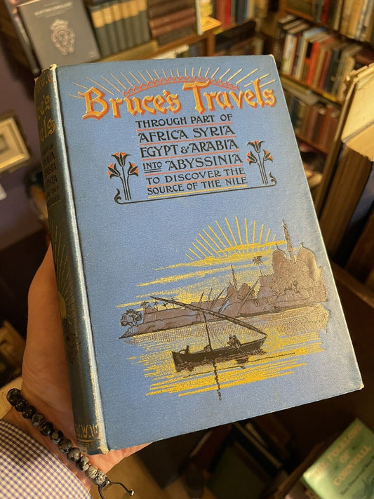 1897 BRUCE'S TRAVELS Through AFRICA Syria EGYPT Arabia ABYSSINIA Illustrated