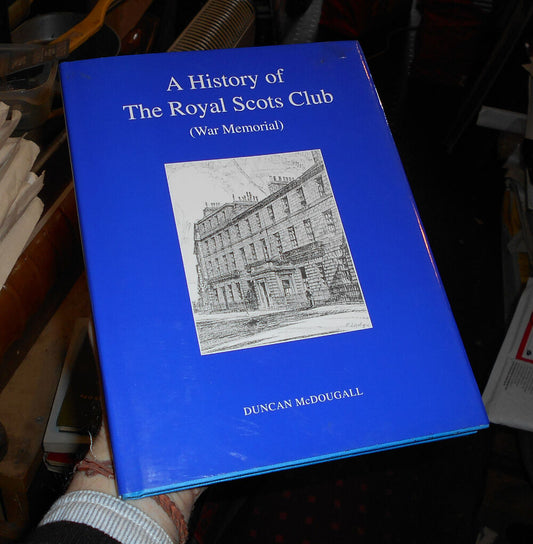 A history of the Royal Scots Club (War Memorial) - Military Scotland Army