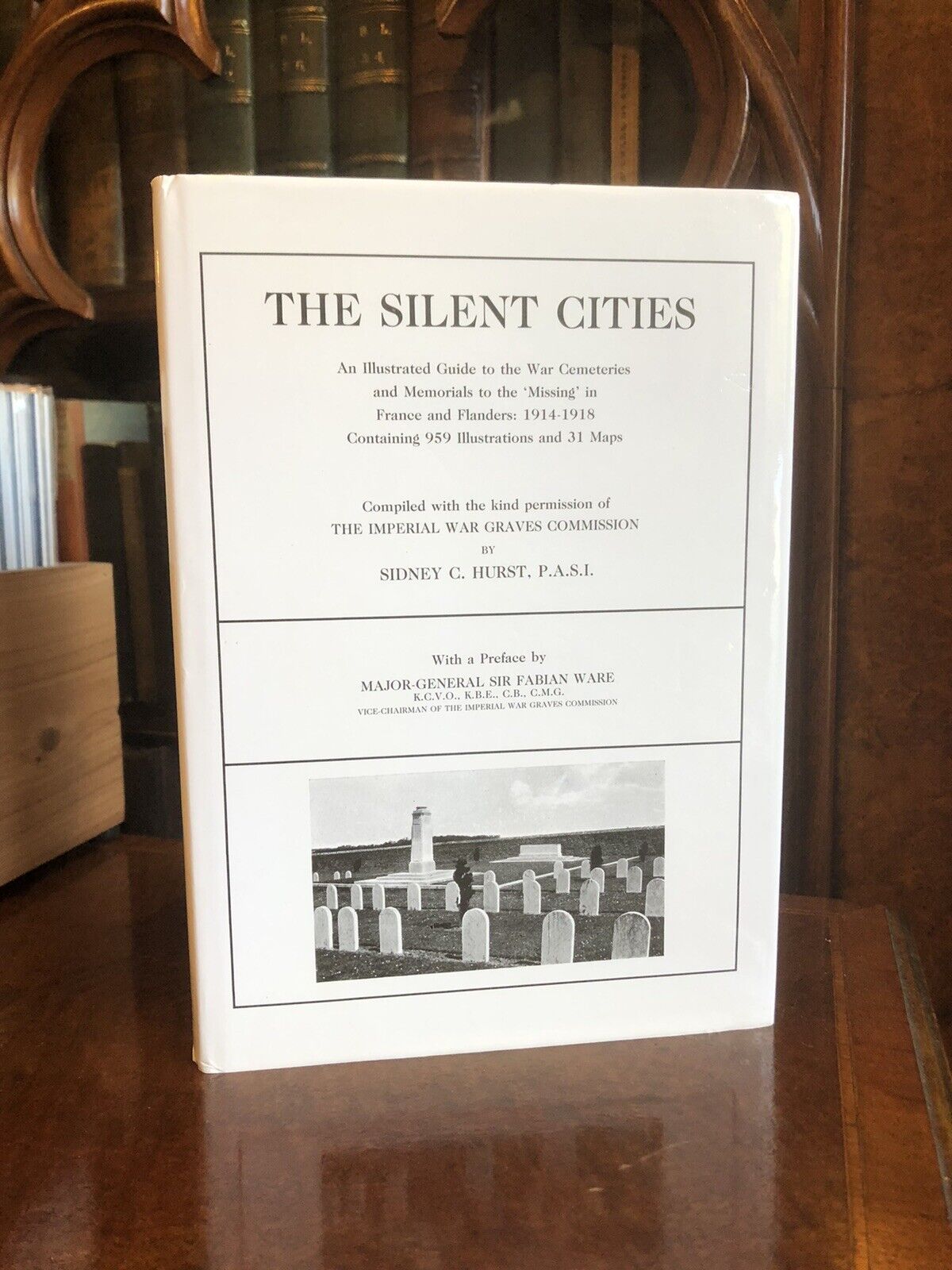 Silent Cities : Guide to War Cemeteries to the Missing in France &amp; Flanders 1914