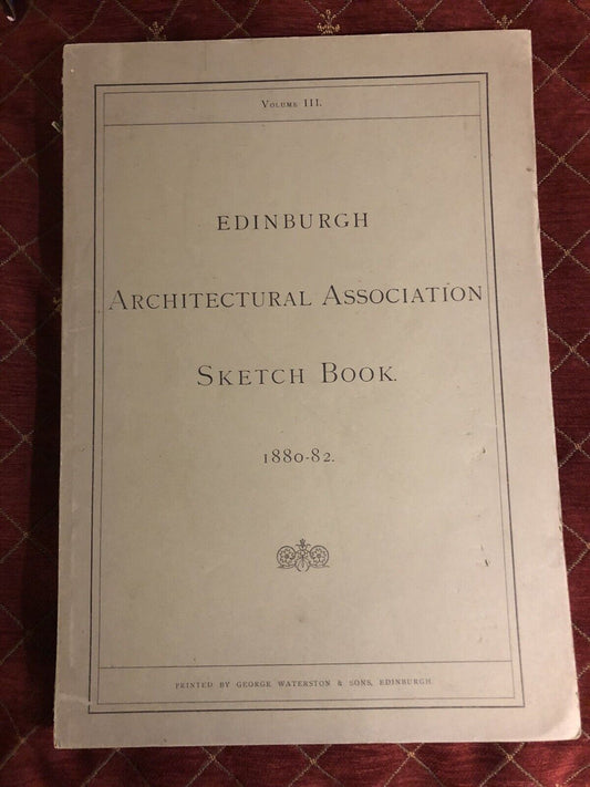 Edinburgh Architectural Association Sketch Book 1880-1882 Scotland Architecture