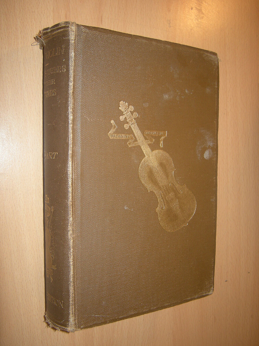 1909 The Violin - Famous Makers & Imitators / Stradivari, guarneri, Amati