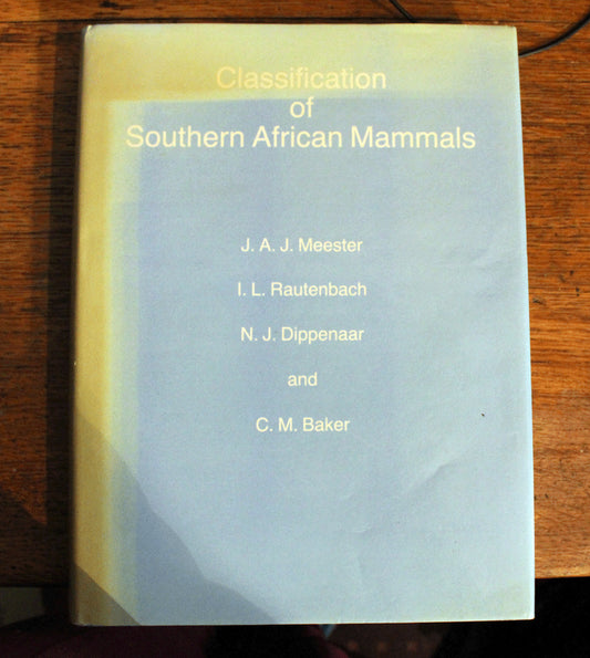 Classification of Southern African Mammals - Signed 1st Ed - 1986