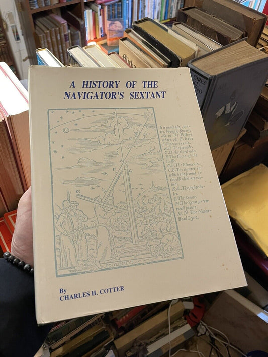 History of the Navigator's Sextant : Charles H. Cotter : Maritime Navigation