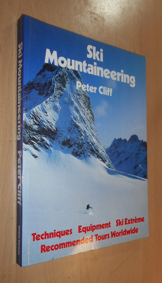 SKI MOUNTAINEERING - Climbing - Skiing Tours - Crevasse Rescue - 1987 1st Ed