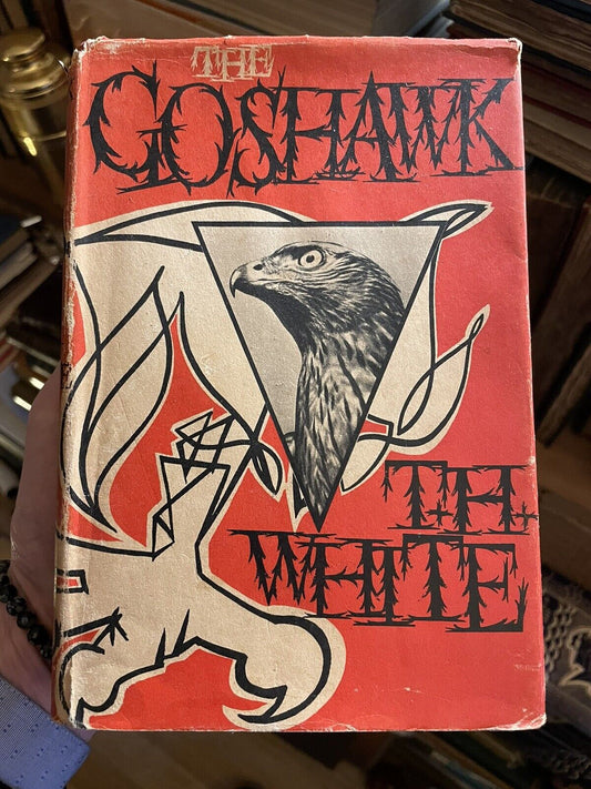 The Goshawk by T H White (1951 1st Edition) Hawks, Hawking, Training, Birds