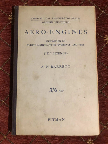 Aero-Engines - Inspection During Manufacture Overhaul - Aeronautical Engineering