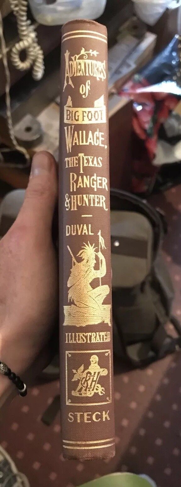 The Adventures of Big-Foot Wallace ; Texas Ranger & Hunter Mexican-American War
