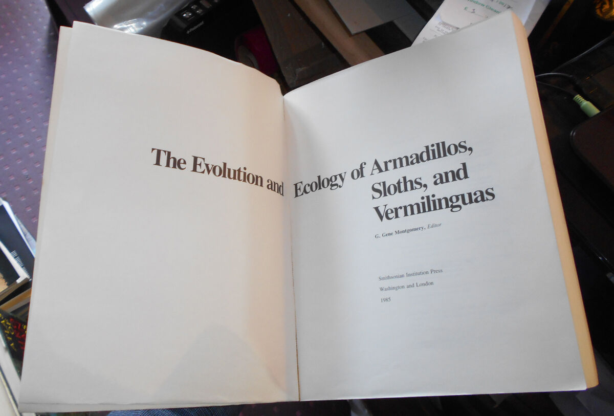 The Evolution and Ecology of Armadillos, Sloths and Vermilinguas G G Montgomery