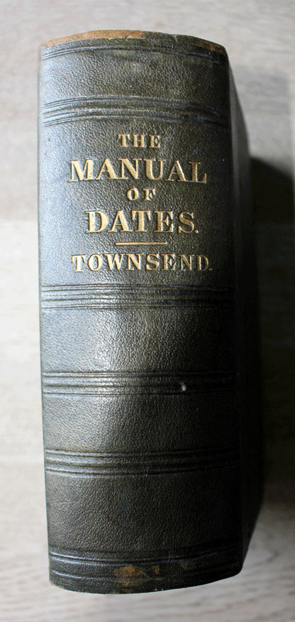 Manual of Dates: Dictionary of Reference - G. Townsend - Vintage First Ed 1862