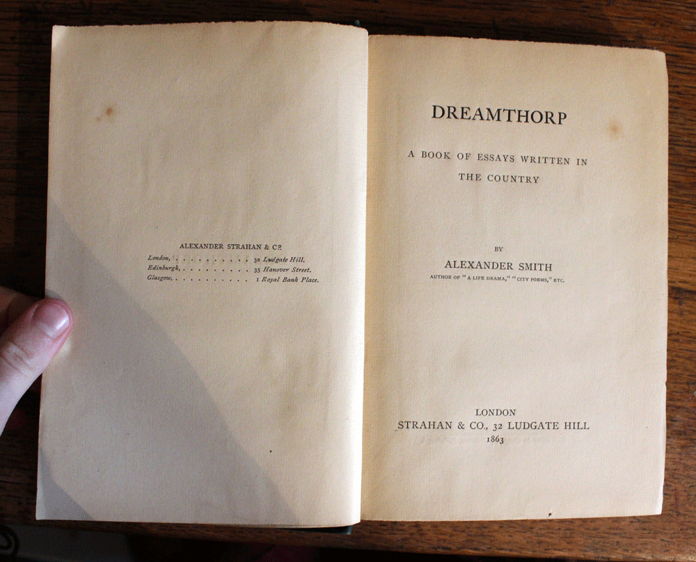 Dreamthorp A Book of Essays Written in the Country A.Smith Vintage 1863