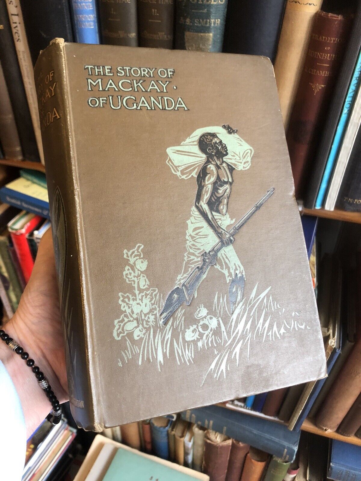 1906 The Story of Mackay of Uganda : Pioneer Missionary Africa : Illustrated
