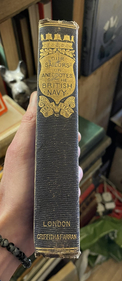 W H G Kingston : Our Sailors : Gallant Deeds of the British Navy 1st 1863.