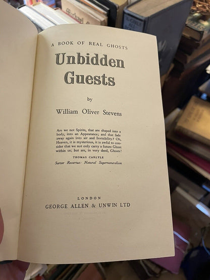 1949 Unbidden Guests; A Book of Real Ghosts : Stevens : Supernatural True Tales