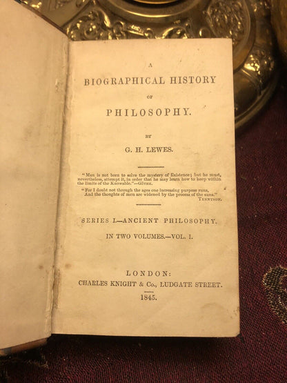 1845 A Biographical History of Philosophy :  G H Lewes : Greek Philosophy